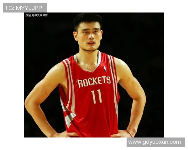 绍兴姚明凭借篮球天赋与不懈努力成就辉煌人生之路